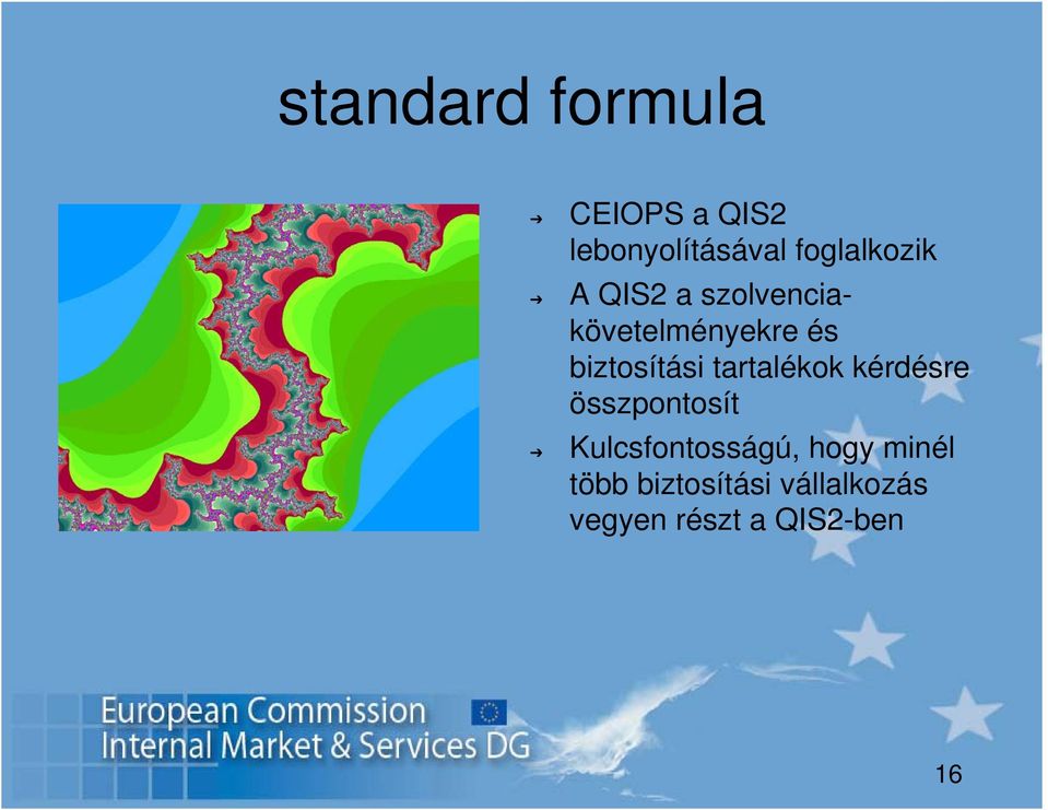 biztosítási tartalékok kérdésre összpontosít