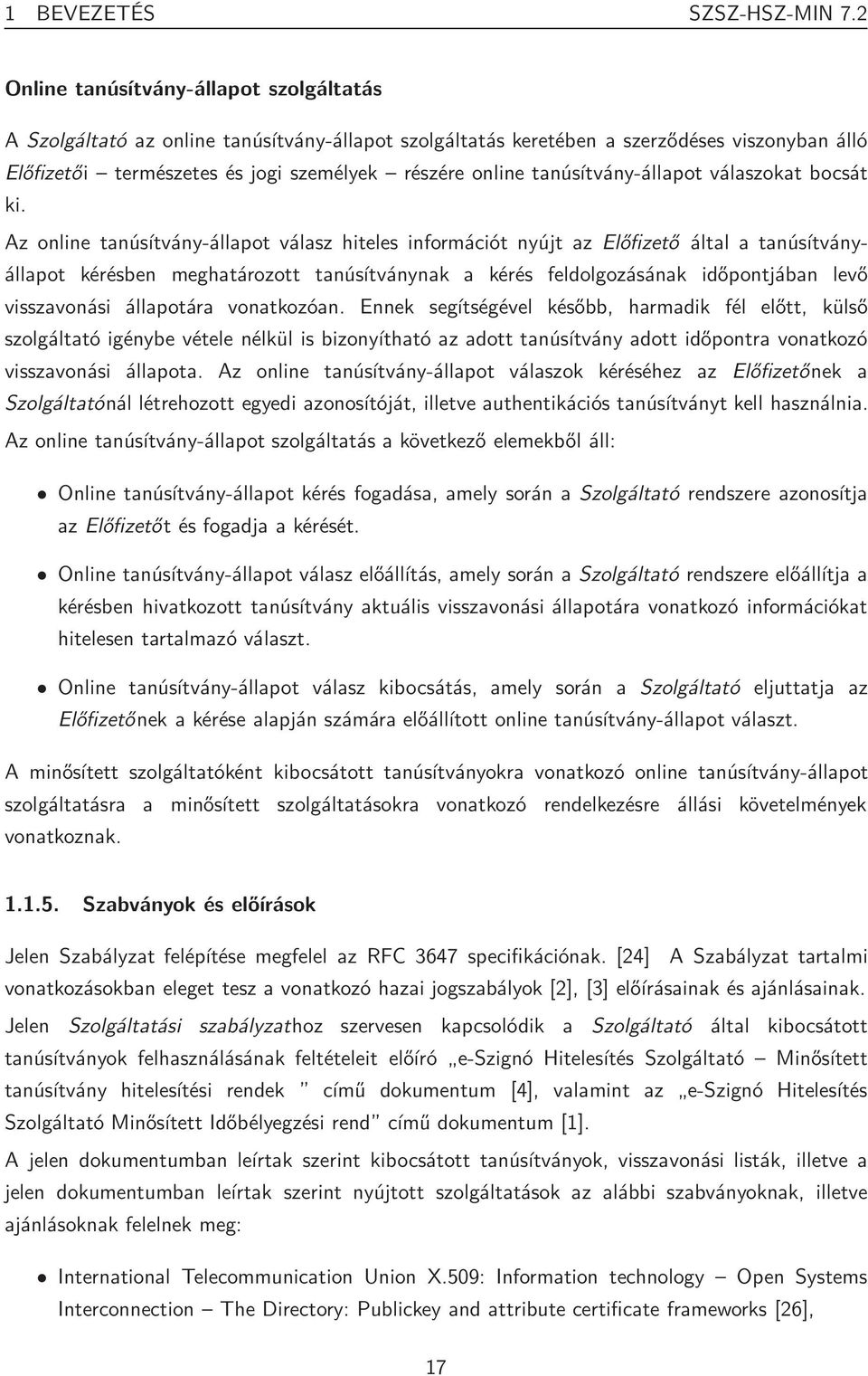 tanúsítvány-állapot válaszokat bocsát ki.