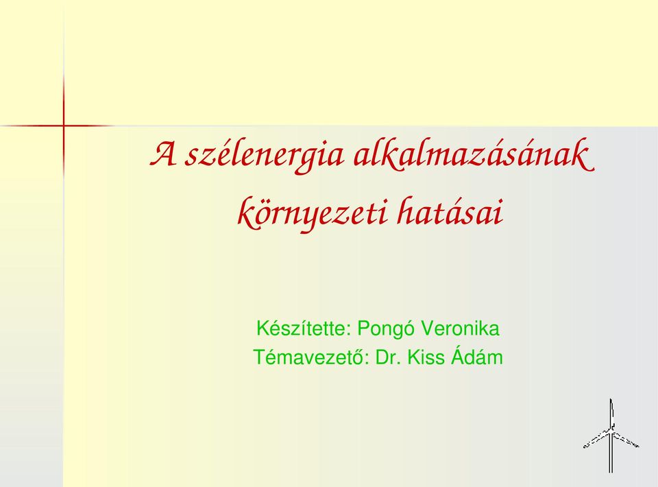 környezeti hatásai