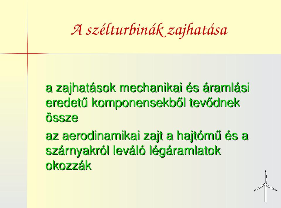 komponensekből tevődnek össze az