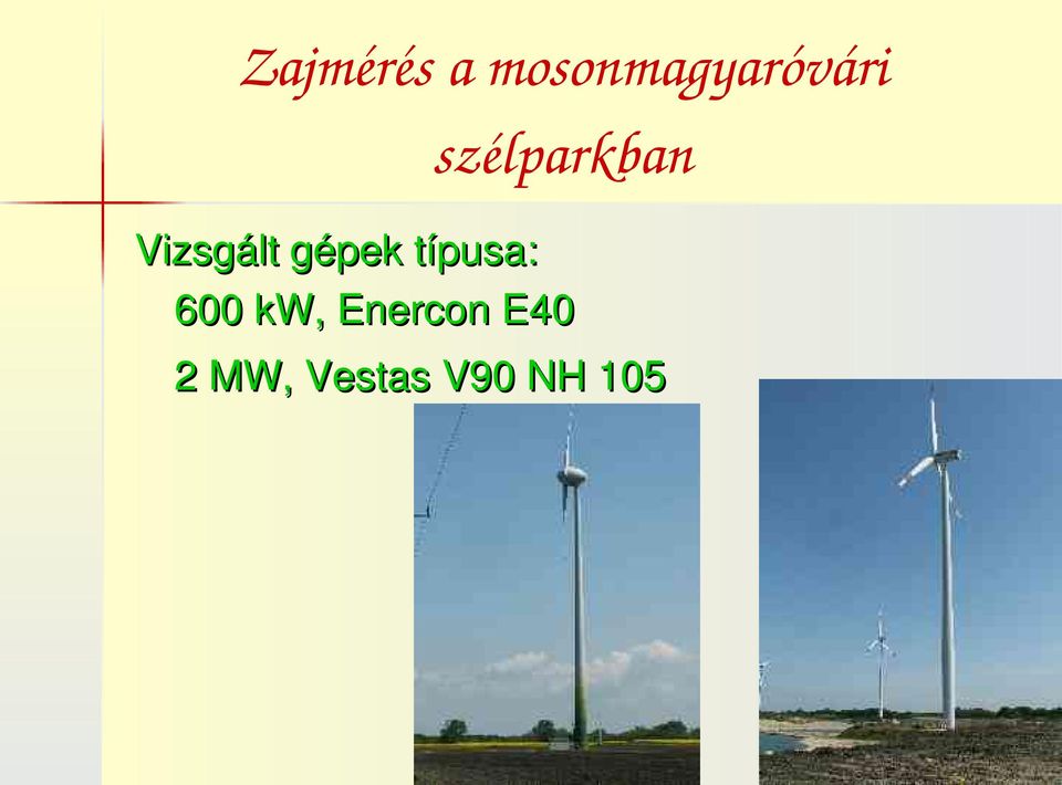 szélparkban Vizsgált