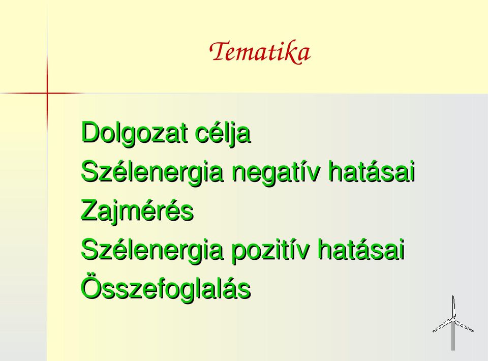 hatásai Zajmérés
