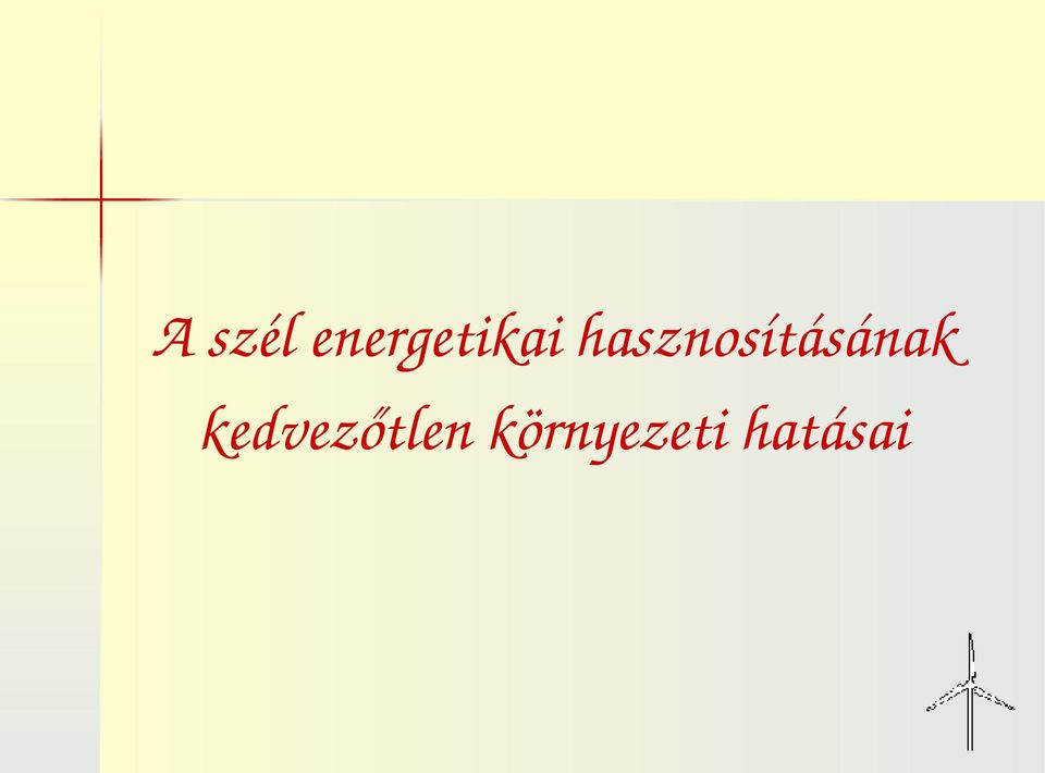 hasznosításának