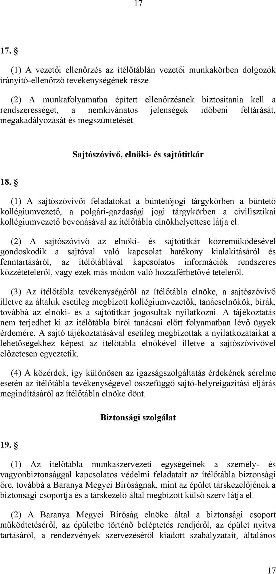 Sajtószóvivő, elnöki- és sajtótitkár 18.