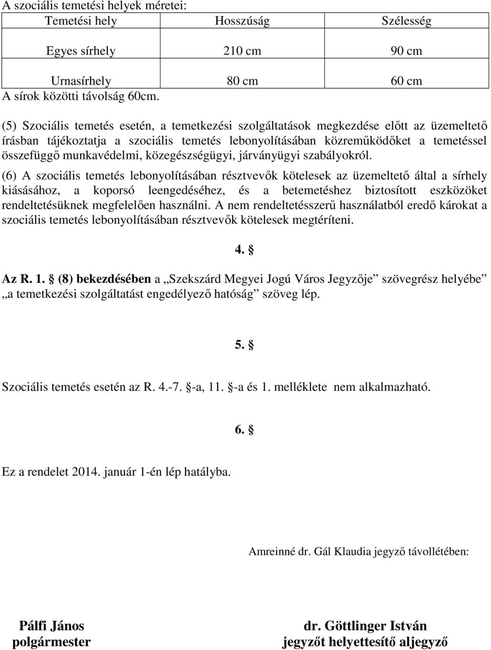 munkavédelmi, közegészségügyi, járványügyi szabályokról.