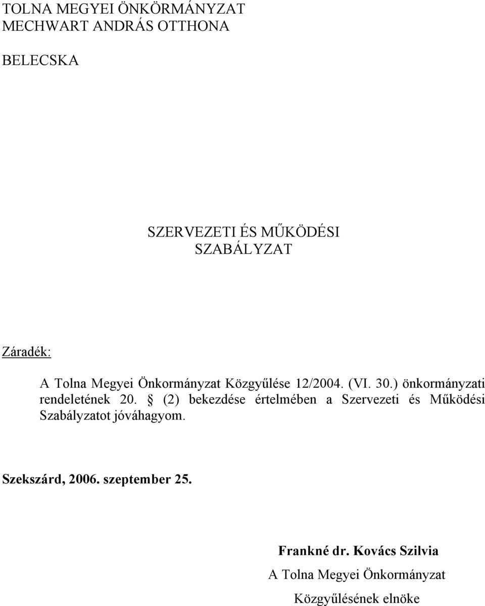 ) önkormányzati rendeletének 20.