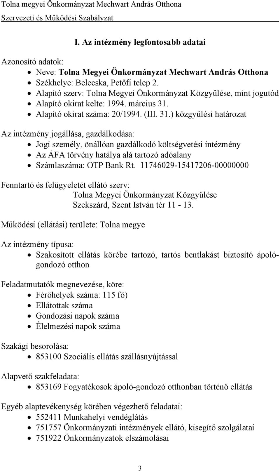 Alapító okirat száma: 20/1994. (III. 31.