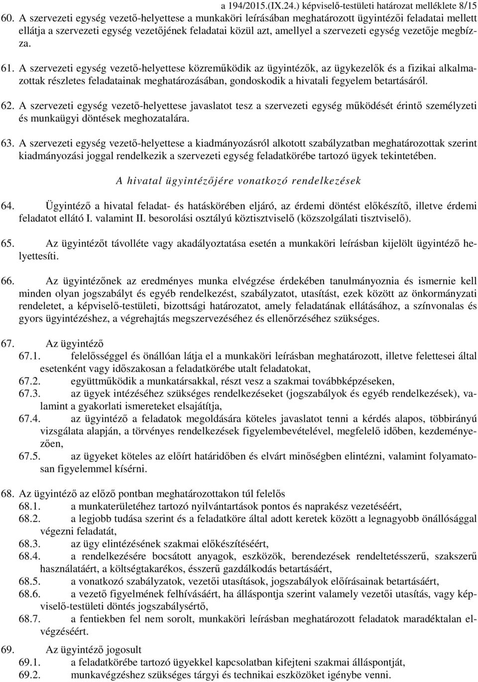 vezetője megbízza. 61.