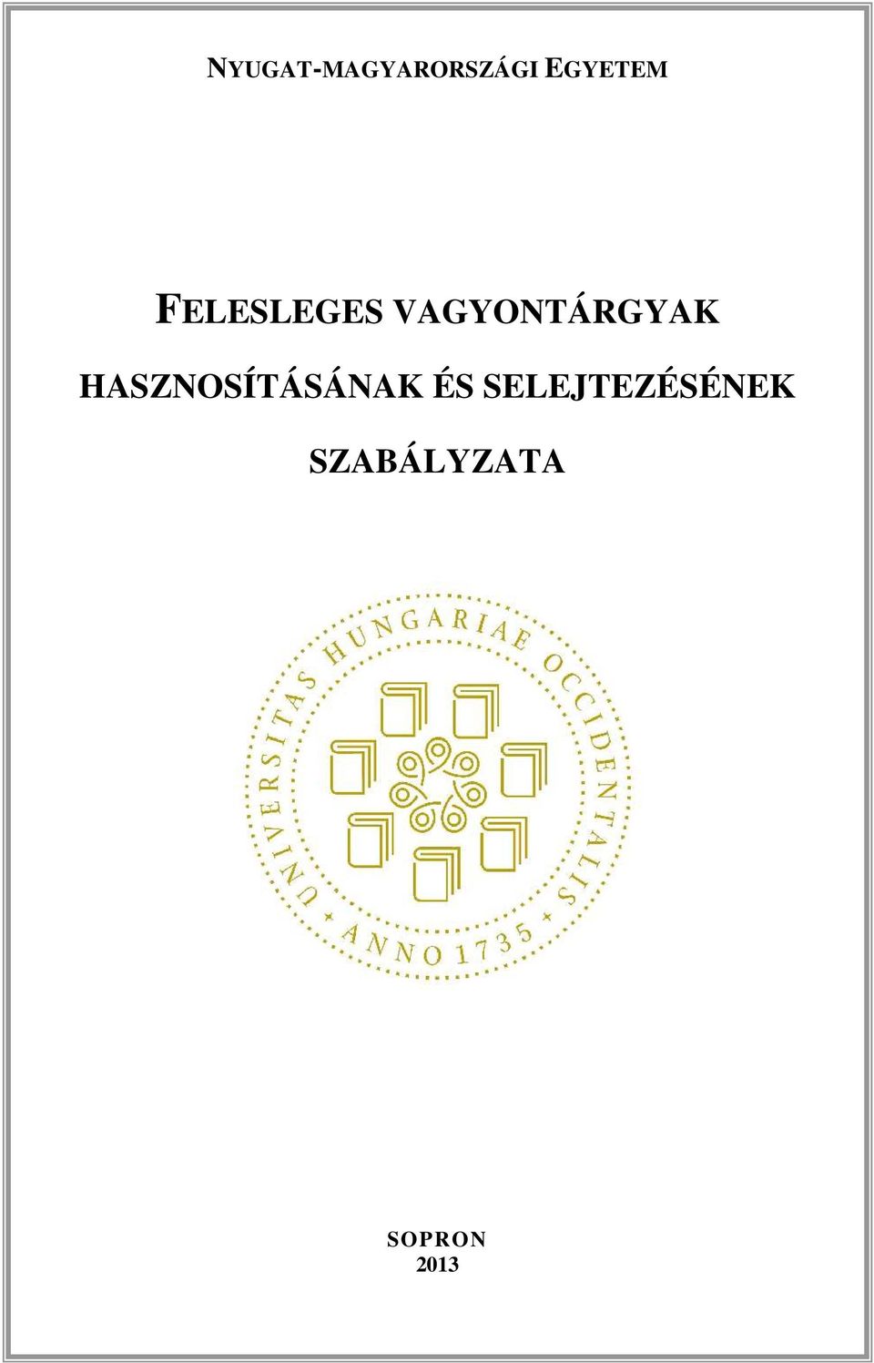 VAGYONTÁRGYAK