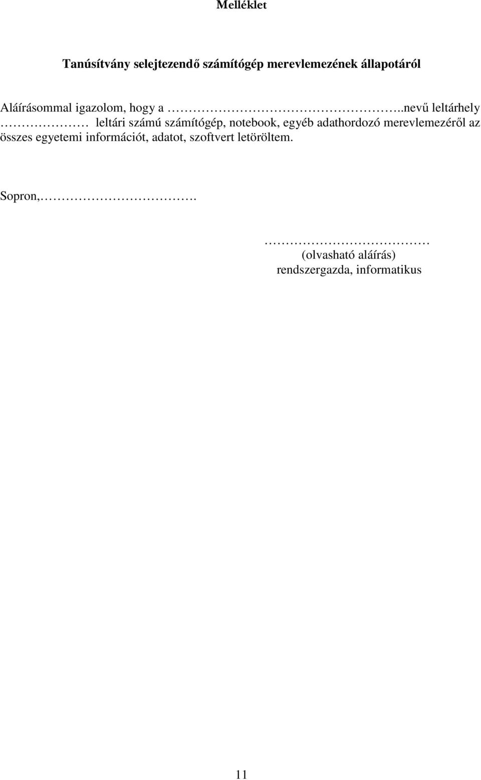 .nevű leltárhely leltári számú számítógép, notebook, egyéb adathordozó
