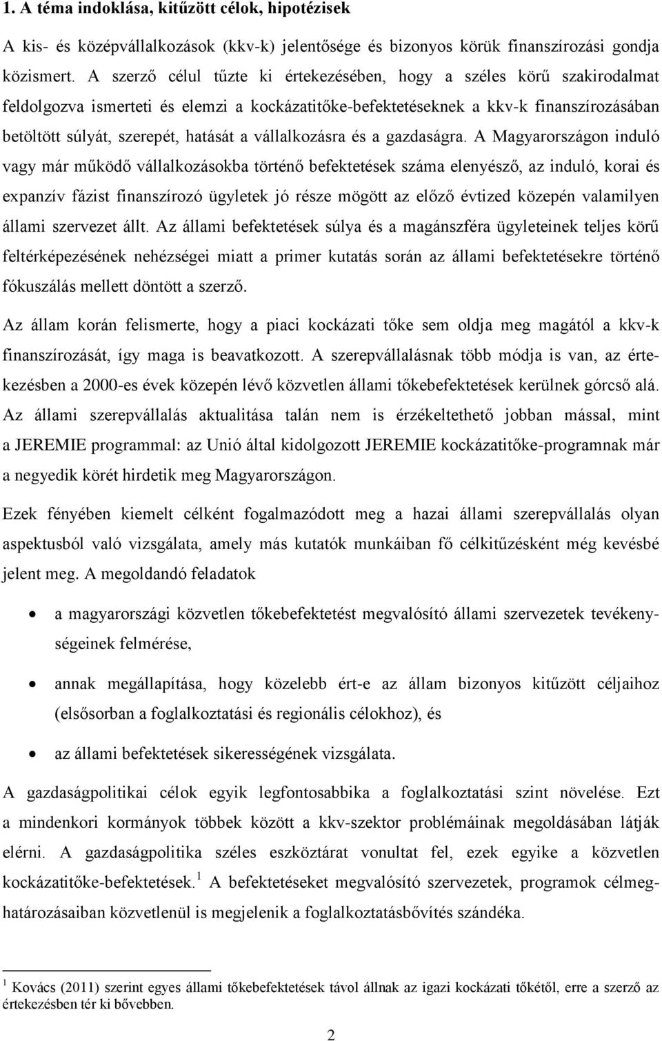 vállalkozásra és a gazdaságra.