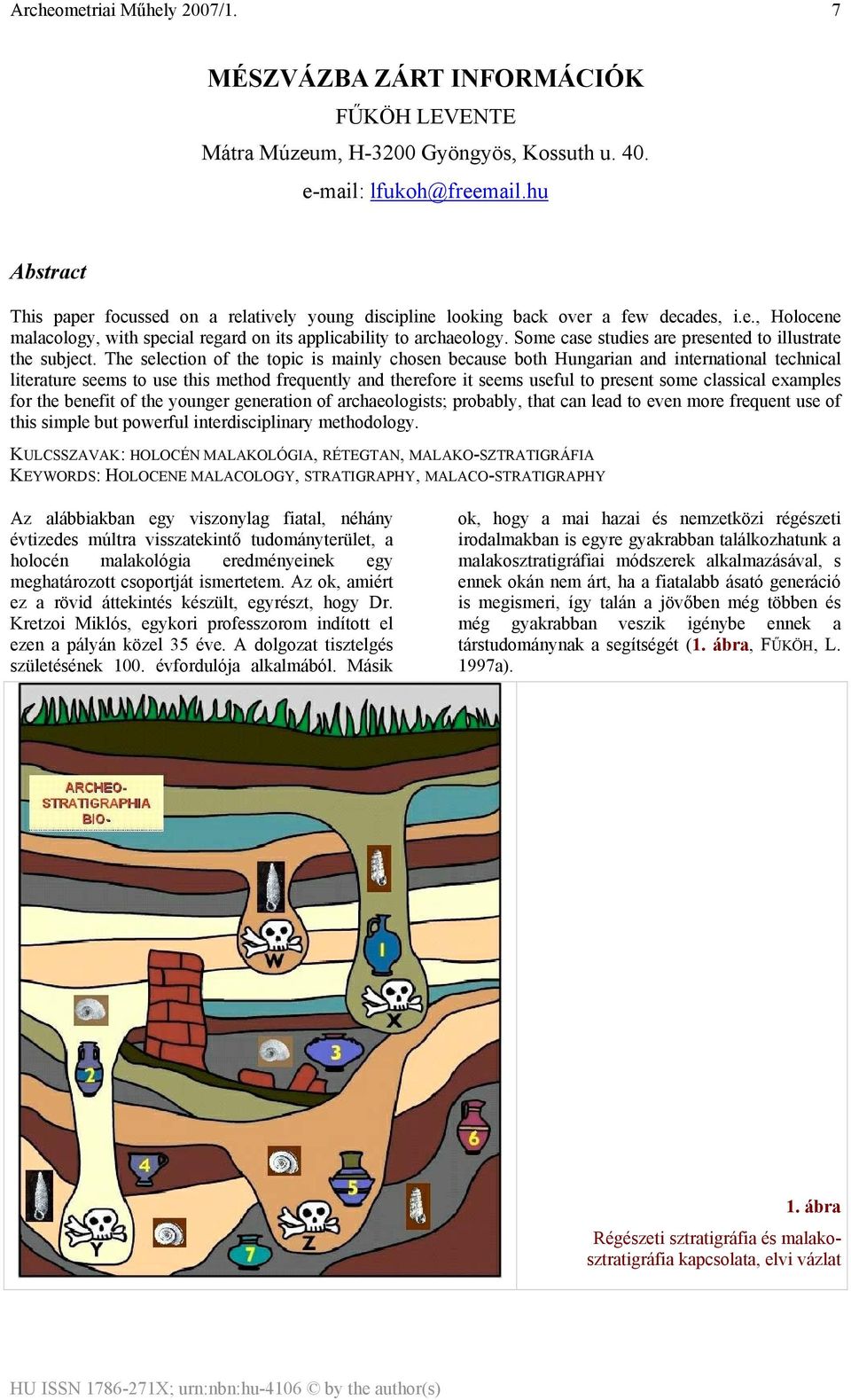 Some case studies are presented to illustrate the subject.