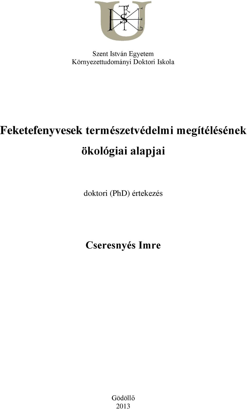 természetvédelmi megítélésének ökológiai