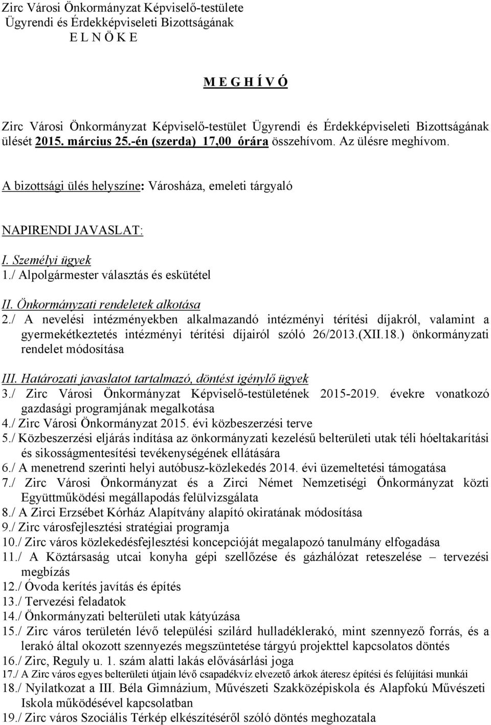 / Alpolgármester választás és eskütétel II. Önkormányzati rendeletek alkotása 2.