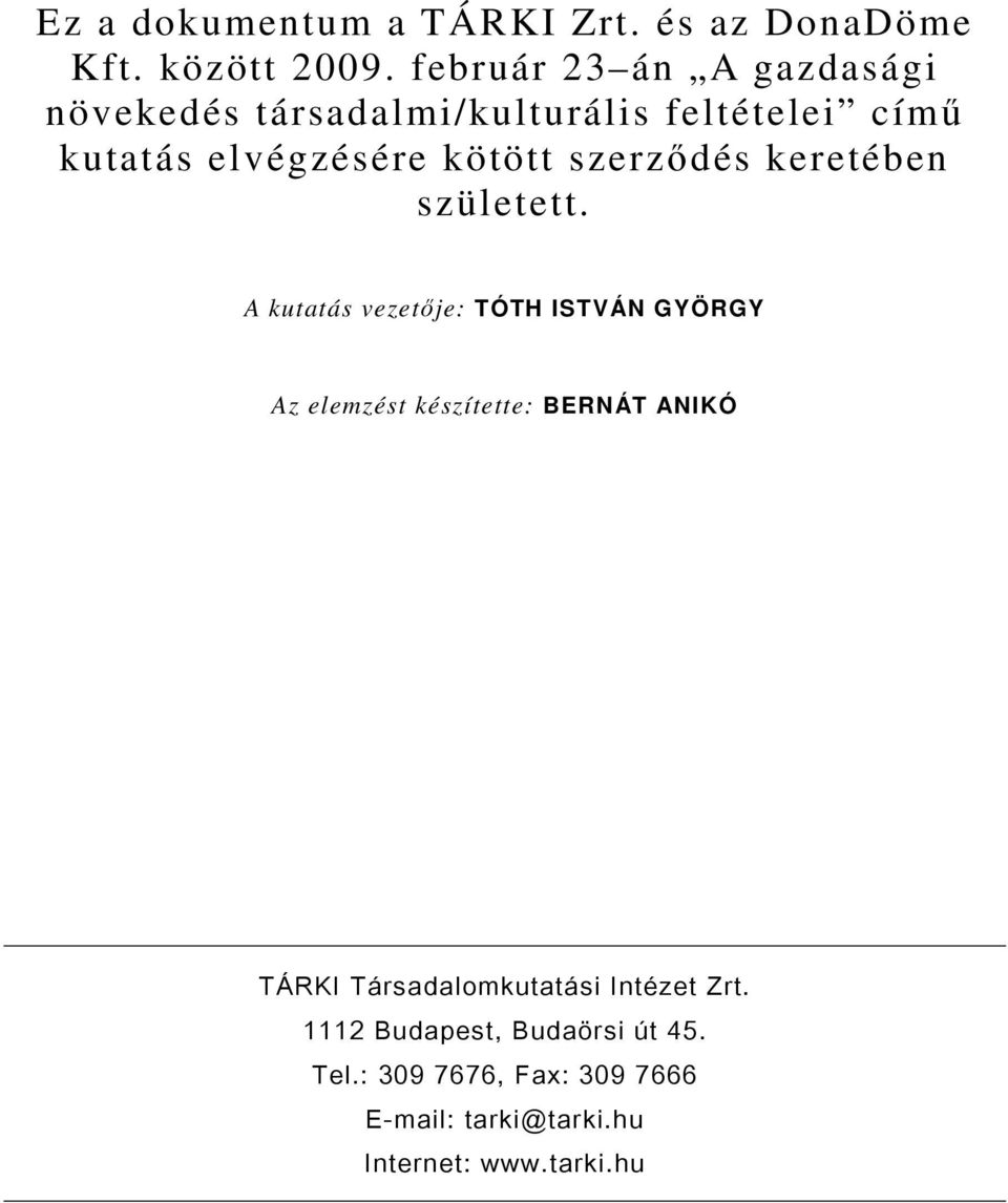 szerzıdés keretében született.