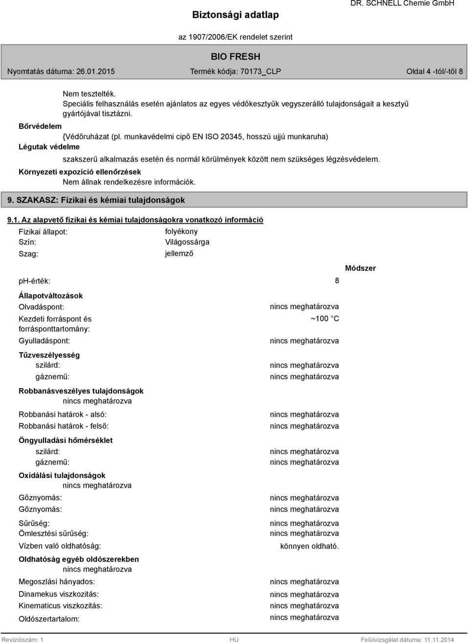 SZAKASZ: Fizikai és kémiai tulajdonságok 9.1.