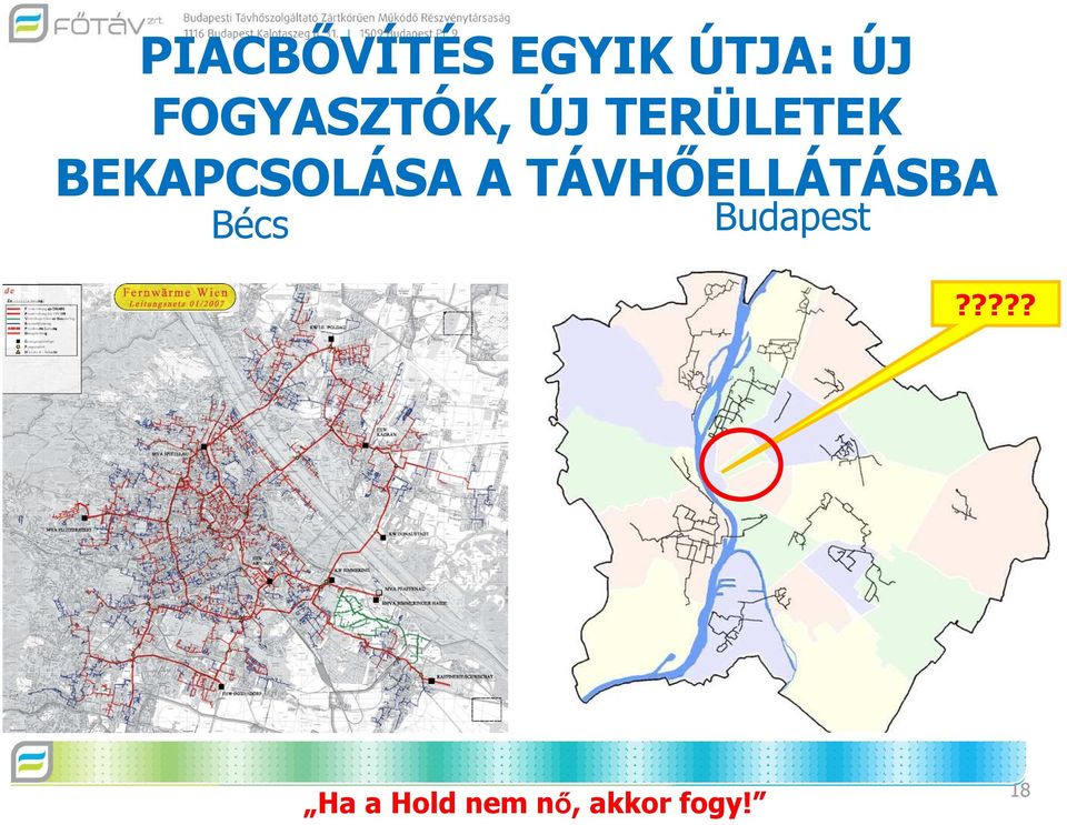 BEKAPCSOLÁSA A TÁVHŐELLÁTÁSBA
