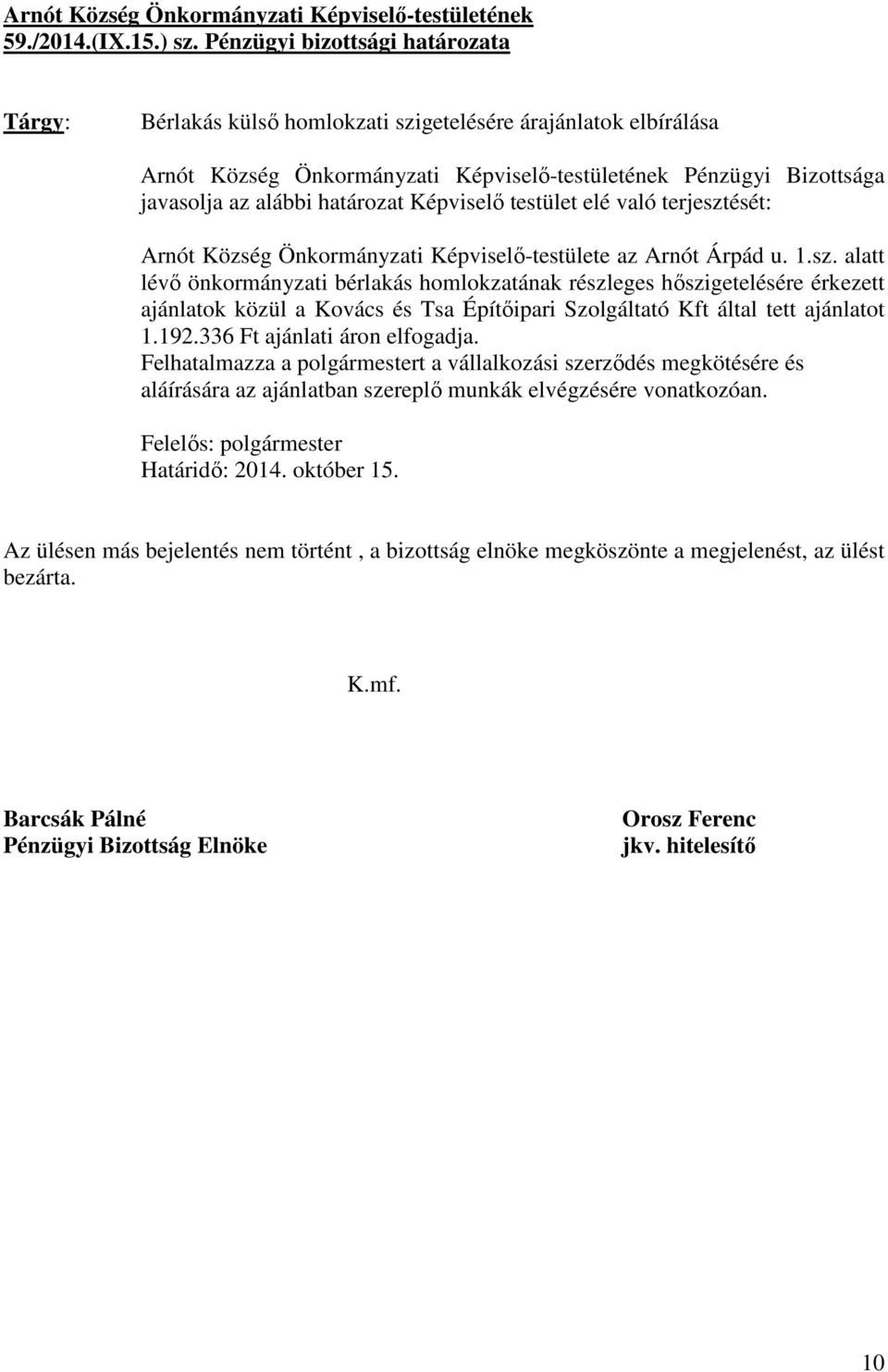 Képviselő testület elé való terjeszt