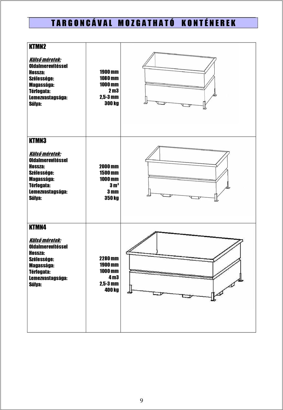 300 kg KTMN3 2000 mm 1500 mm 1000 mm 3 m 3 3 mm