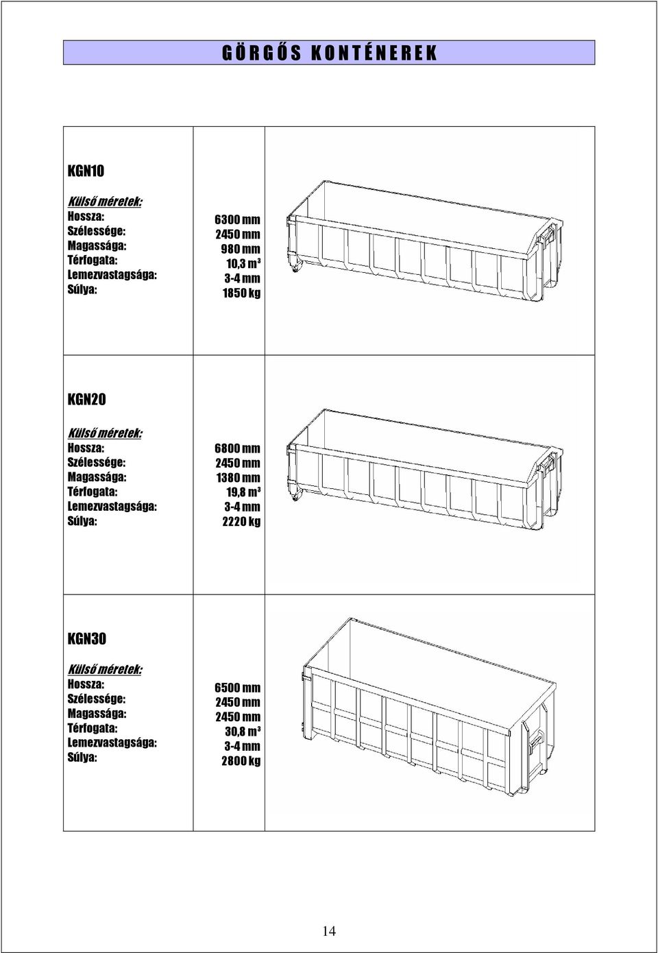 kg KGN20 6800 mm 1380 mm 19,8 m 3