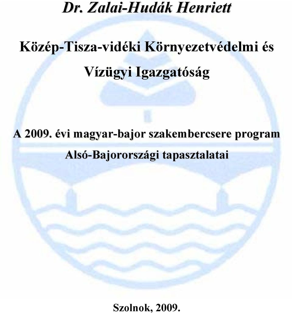 2009. évi magyar-bajor szakembercsere