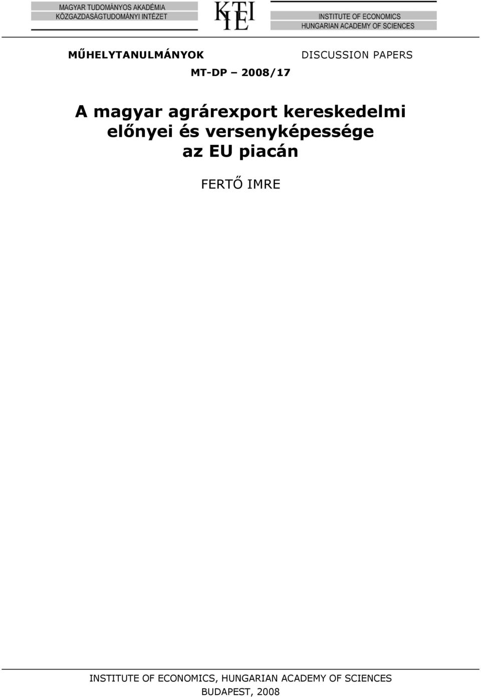 versenyképessége az EU piacán FERTŐ IMRE INSTITUTE