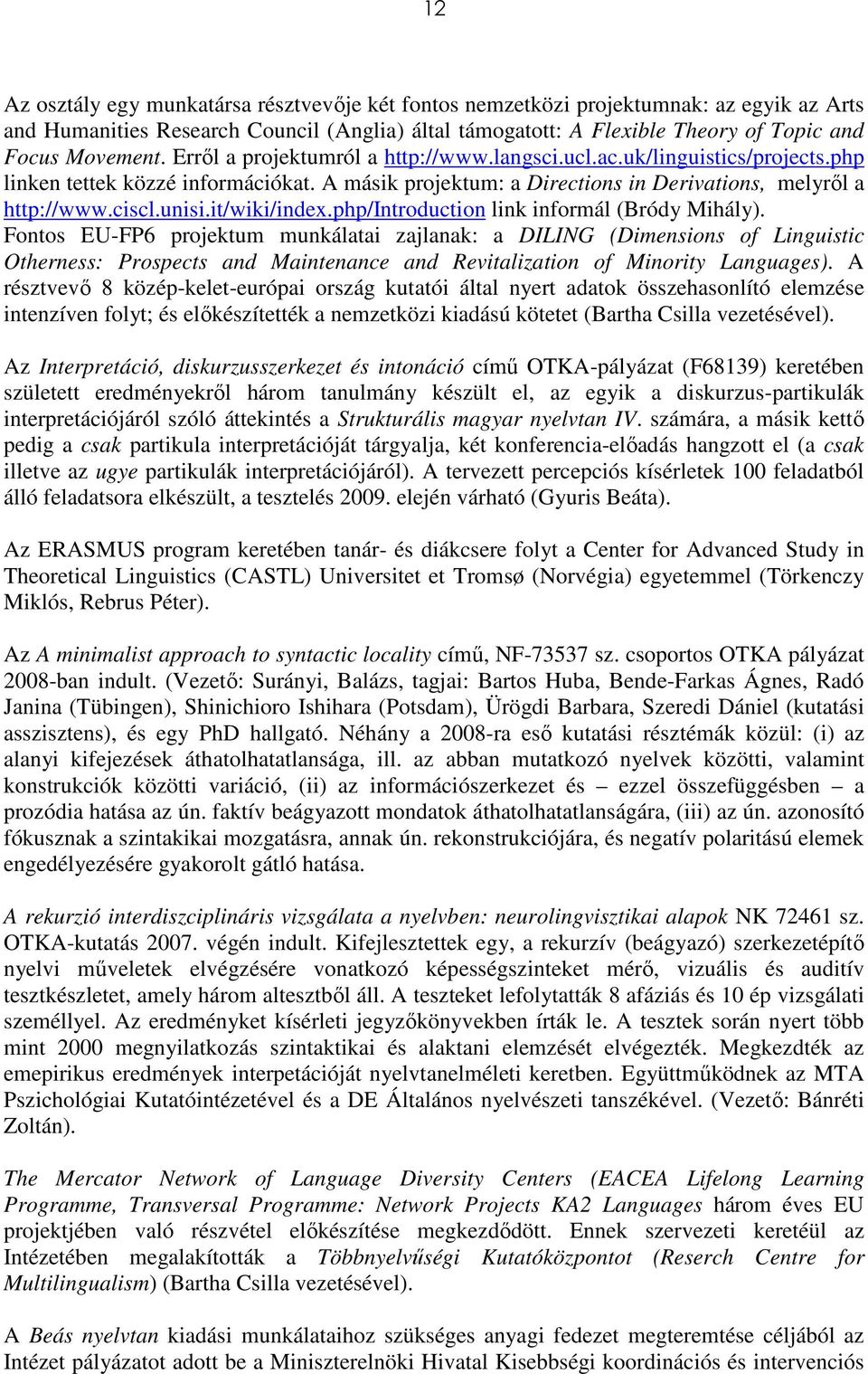 it/wiki/index.php/introduction link informál (Bródy Mihály).