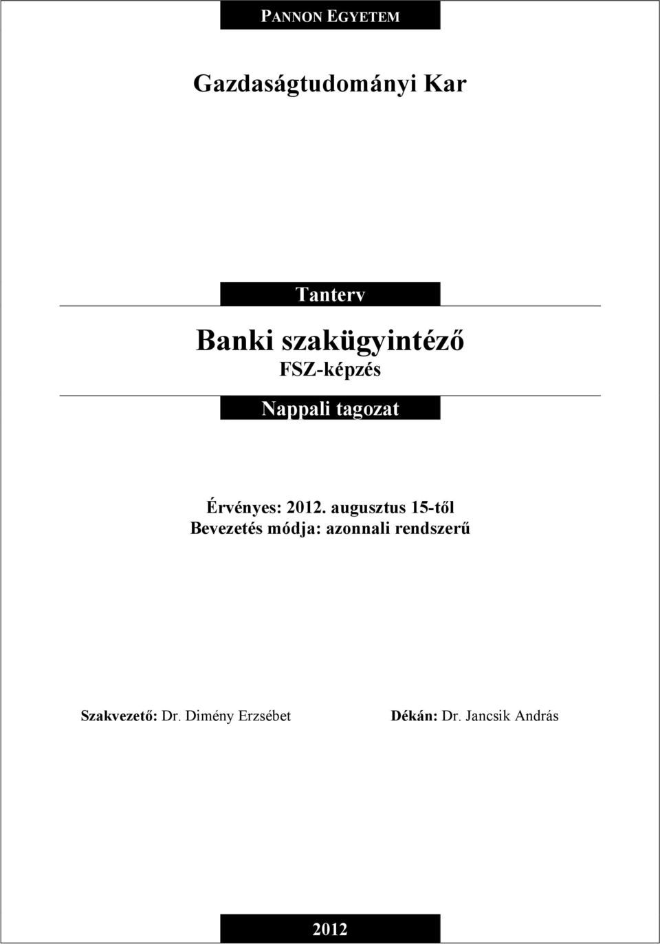 Banki szakügyintéző FSZ-képzés Nappali tagozat - PDF Free Download