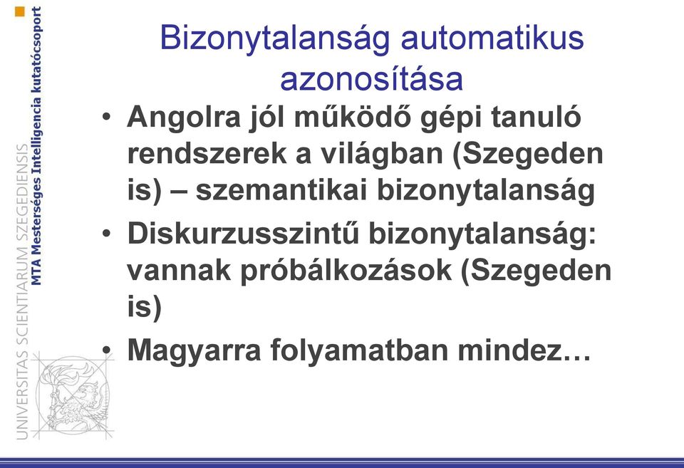 szemantikai bizonytalanság Diskurzusszintű