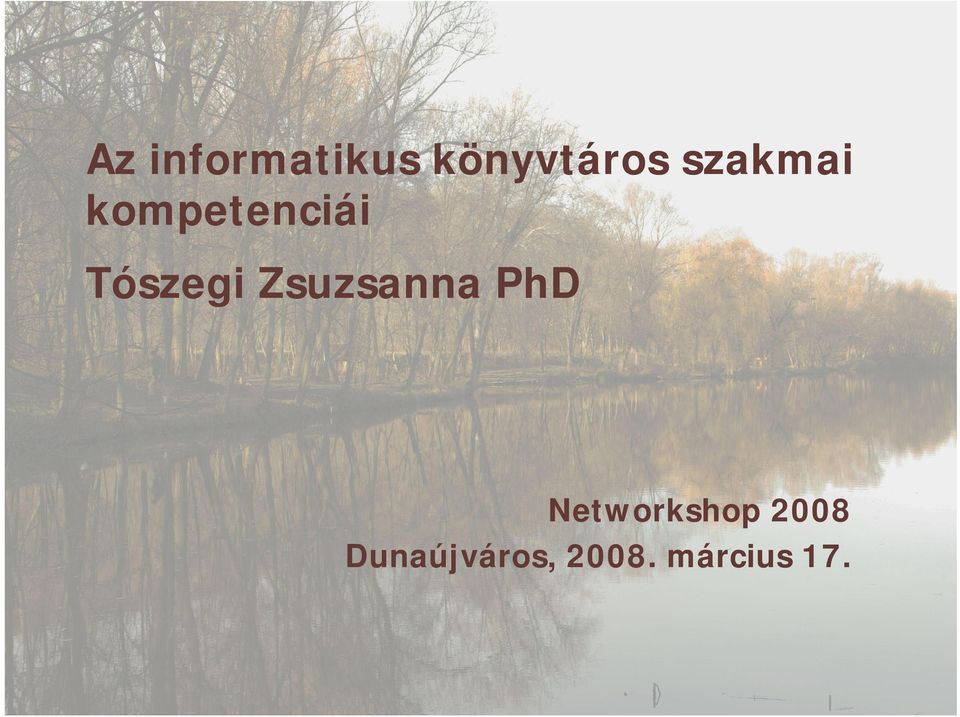 Zsuzsanna PhD Networkshop