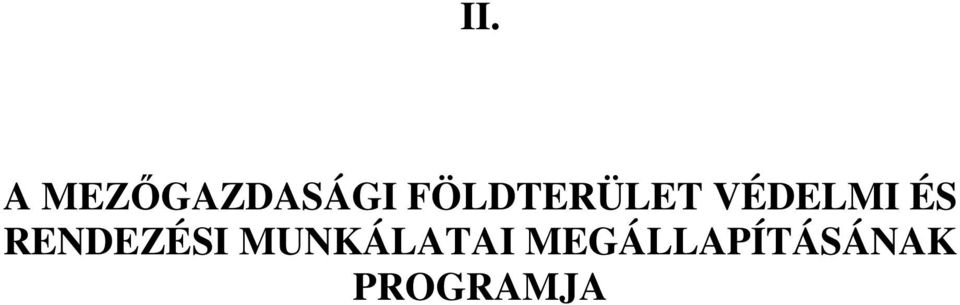 RENDEZÉSI MUNKÁLATAI