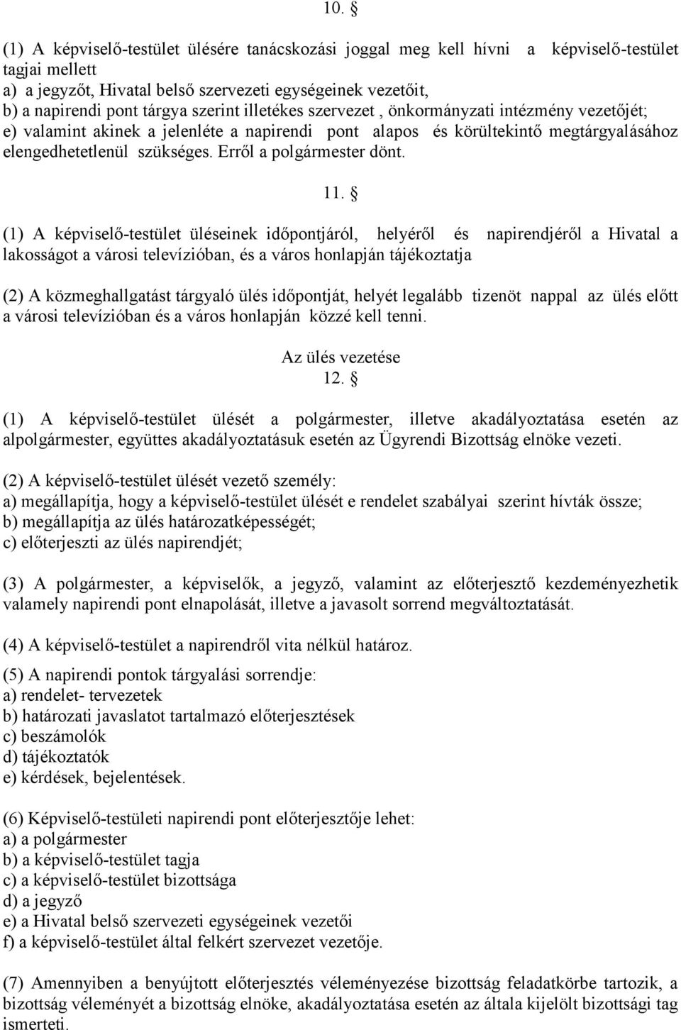 Erről a polgármester dönt. 11.