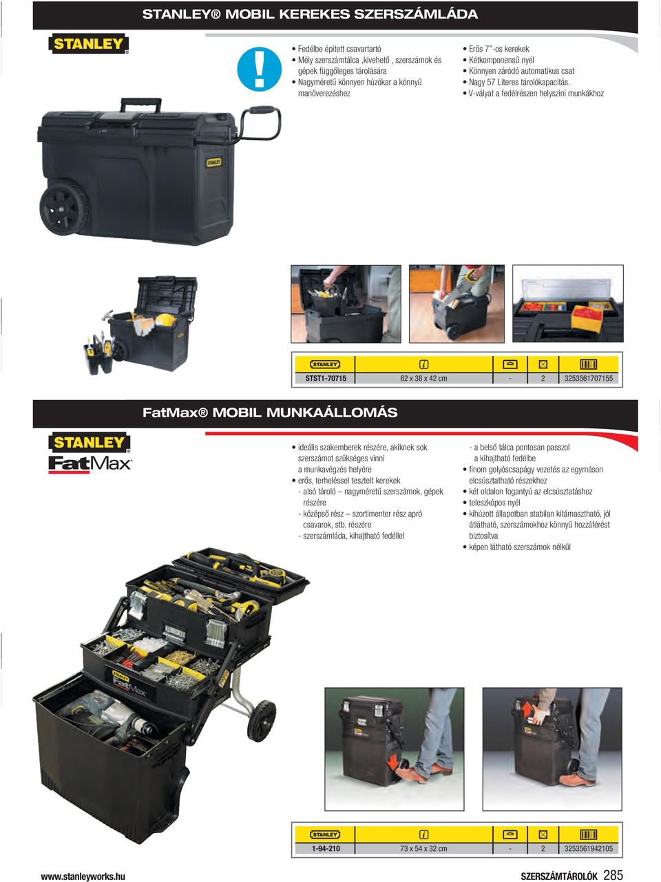 V-vályat a fedélrészen helyszini munkákhoz StSt1-70715 62 x 38 x 42 cm - 2 3253561707155 Fatmax mobil munkaállomás ideális szakemberek részére, akiknek sok szerszámot szükséges vinni a munkavégzés