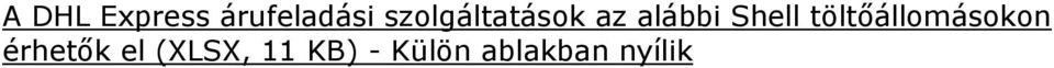 töltőállomásokon érhetők el