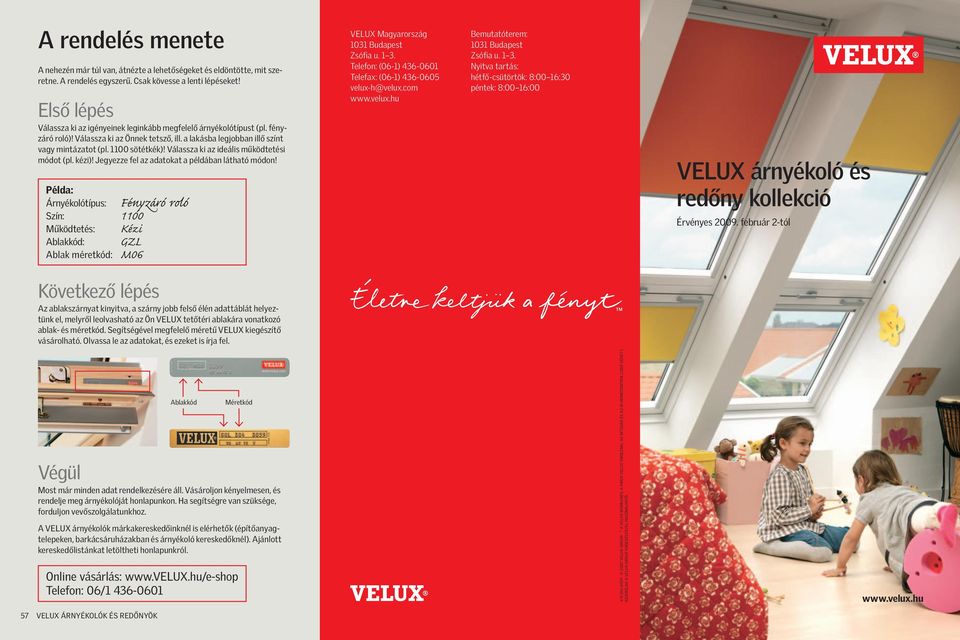 A rendelés menete. VELUX árnyékoló és redőny kollekció Érvényes február  2-tól - PDF Ingyenes letöltés