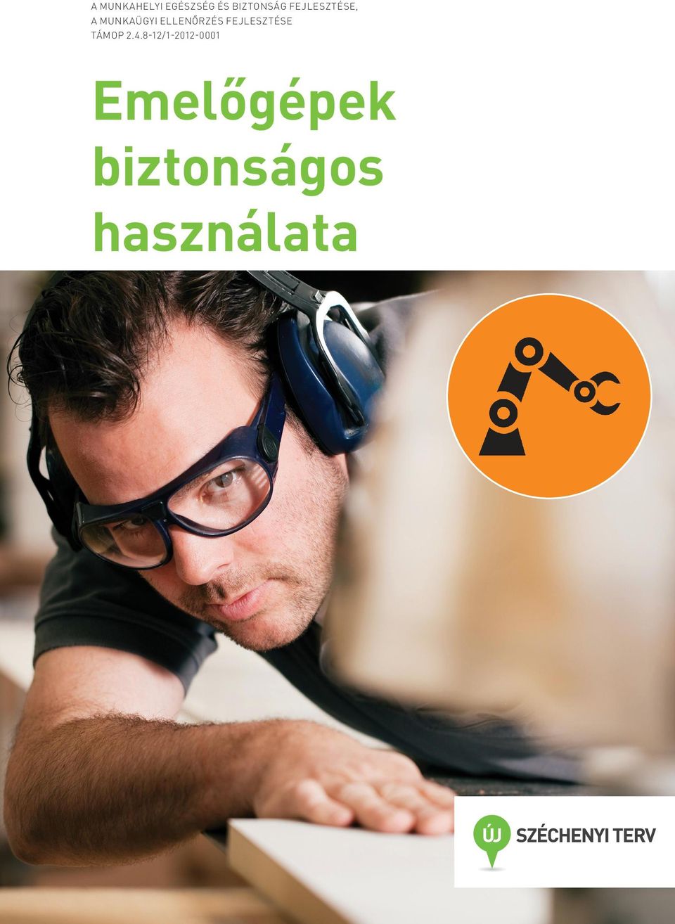 FEJLESZTÉSE TÁMOP 2.4.