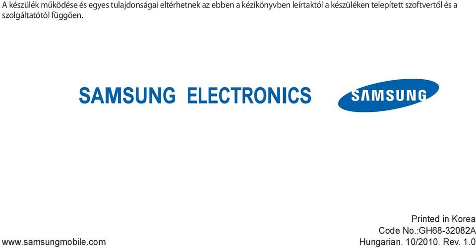 szoftvertől és a szolgáltatótól függően. www.samsungmobile.