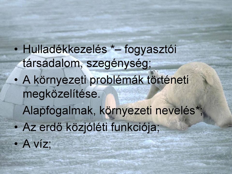 történeti megközelítése.