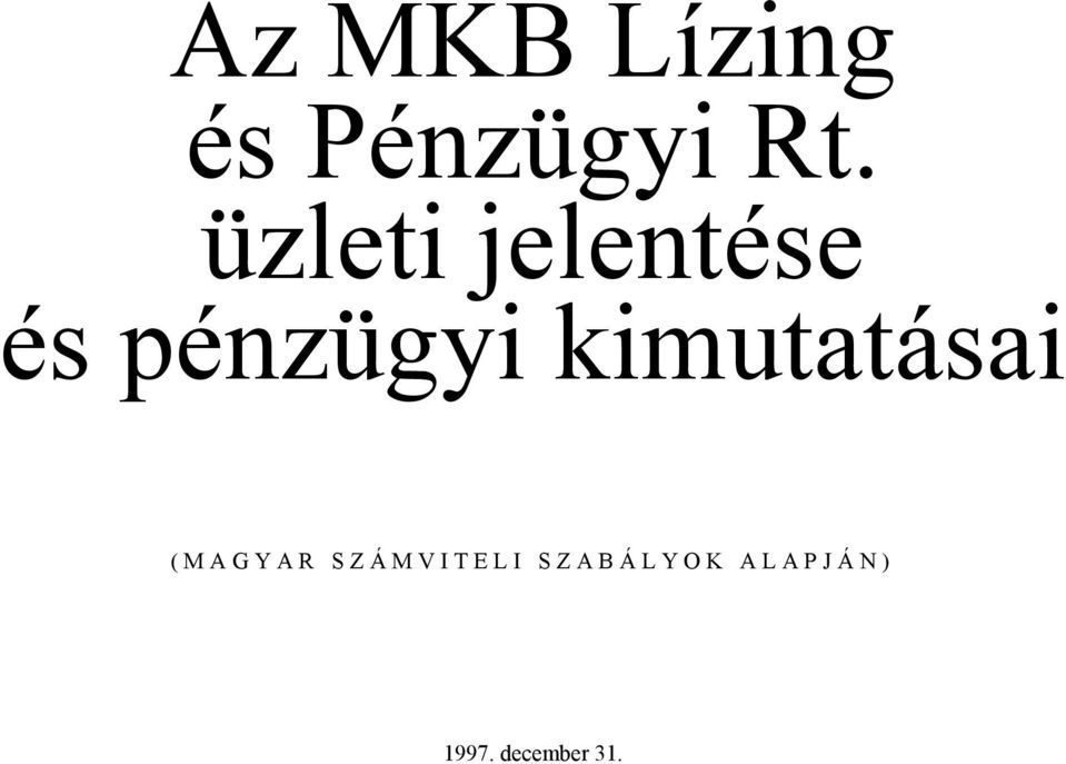 kimutatásai (MAGYAR SZÁMVITELI