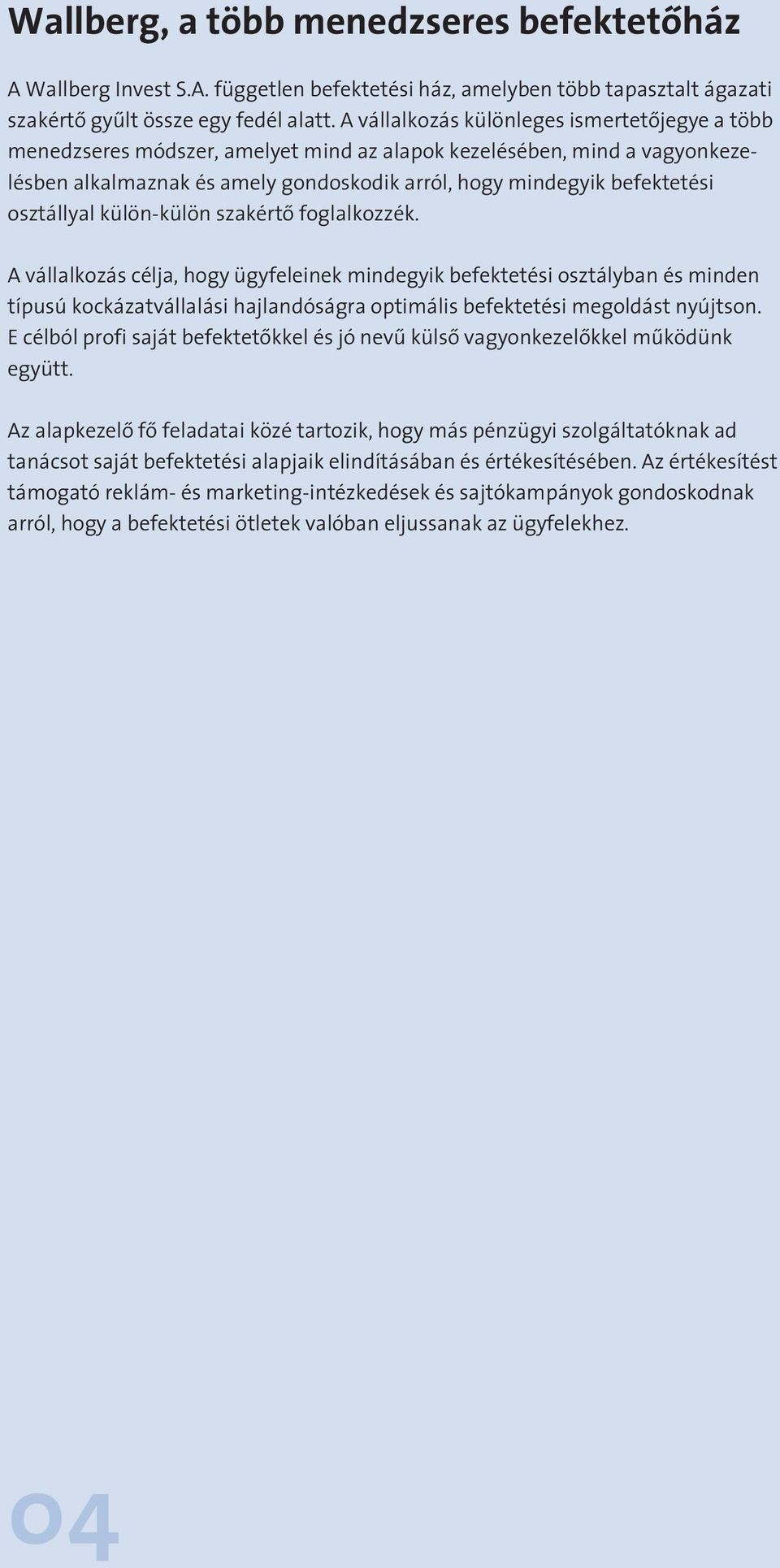 osztállyal külön-külön szakértô foglalkozzék.