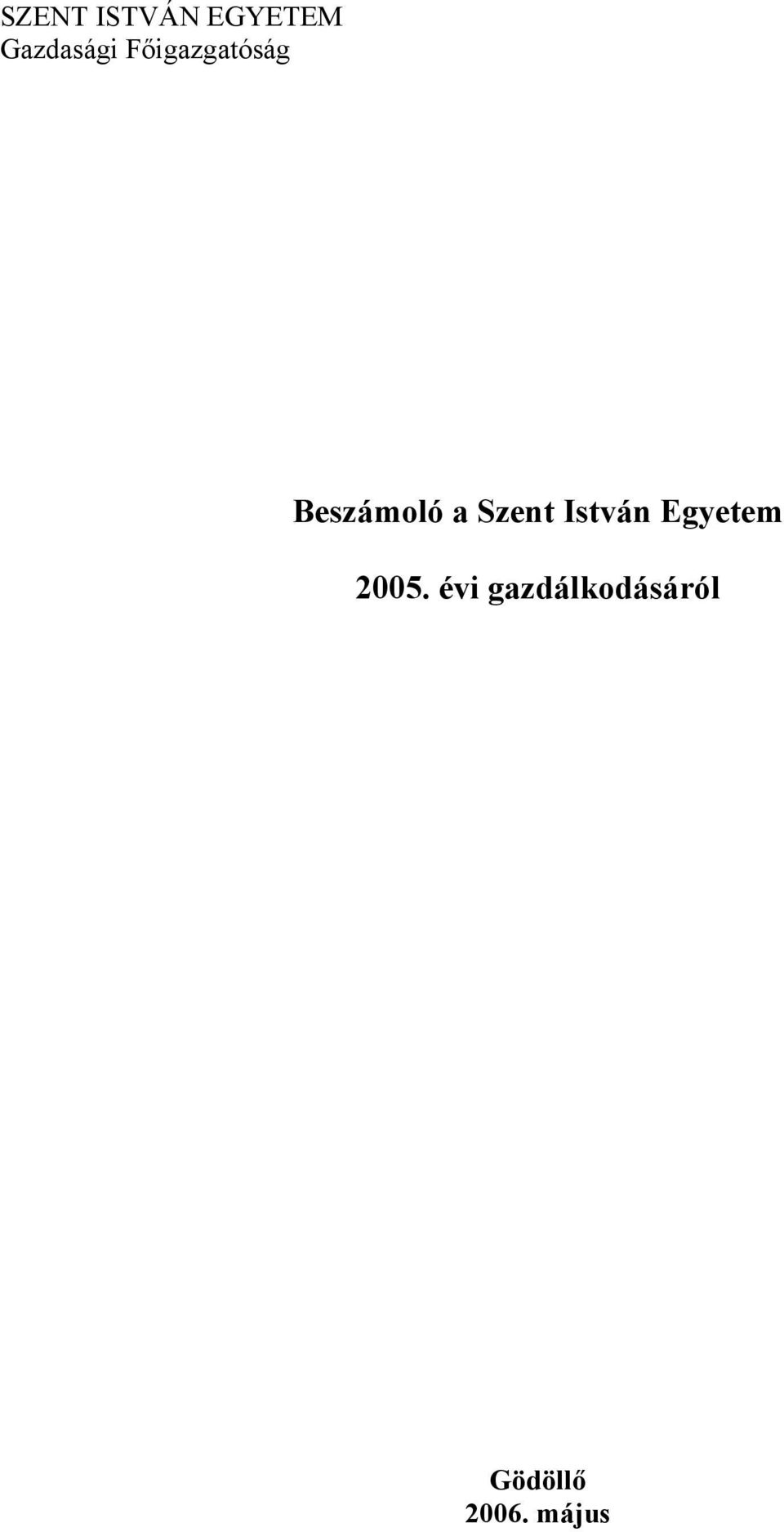Szent István Egyetem 2005.