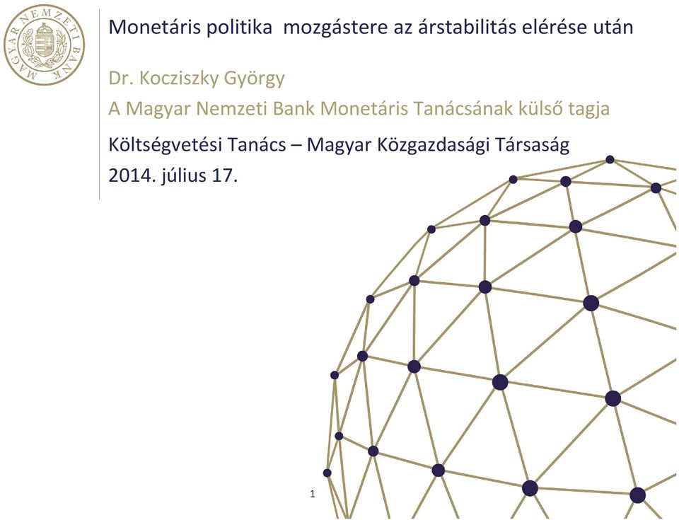 Kocziszky György A Magyar Nemzeti Bank Monetáris