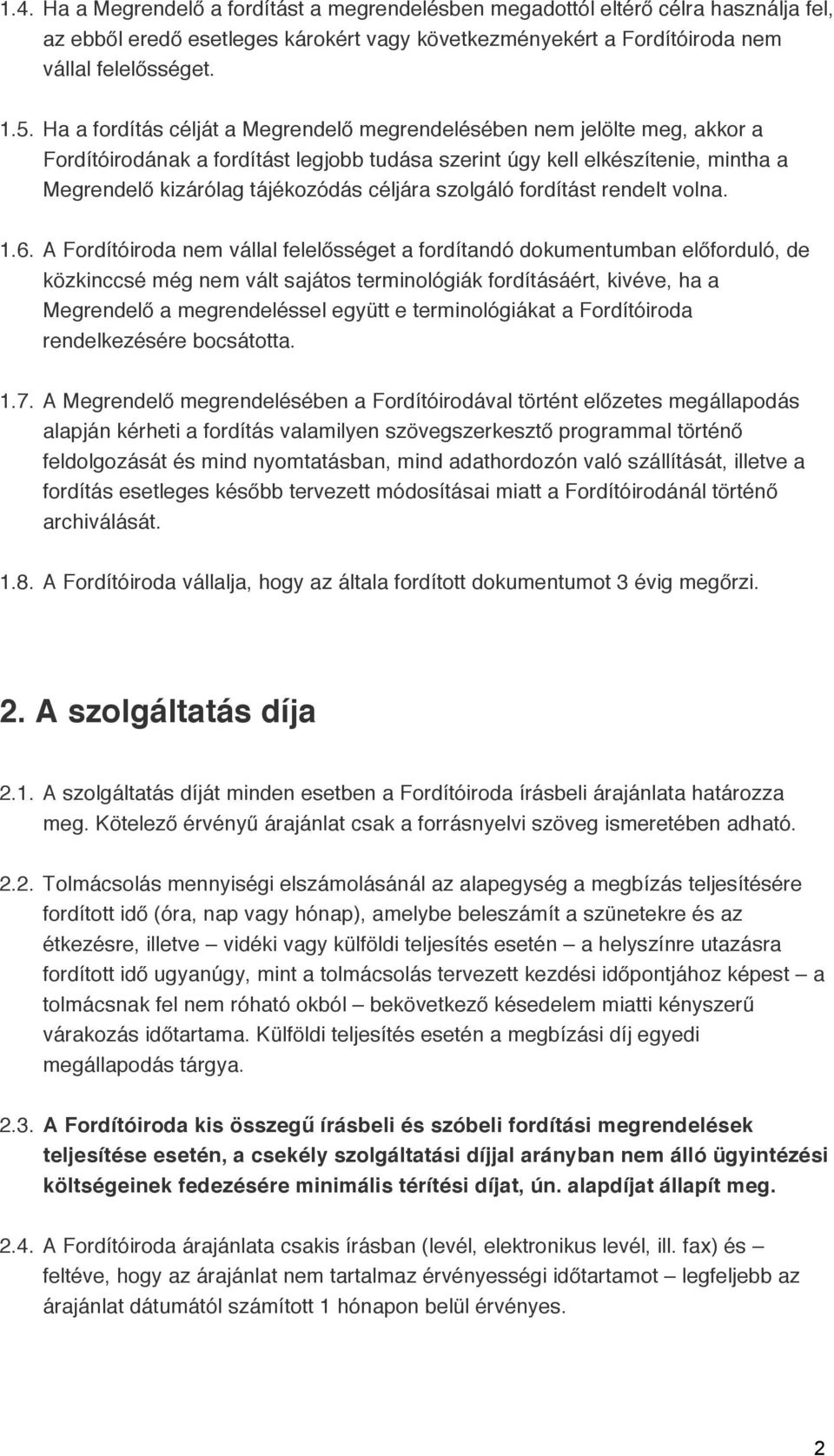 szolgáló fordítást rendelt volna. 1.6.