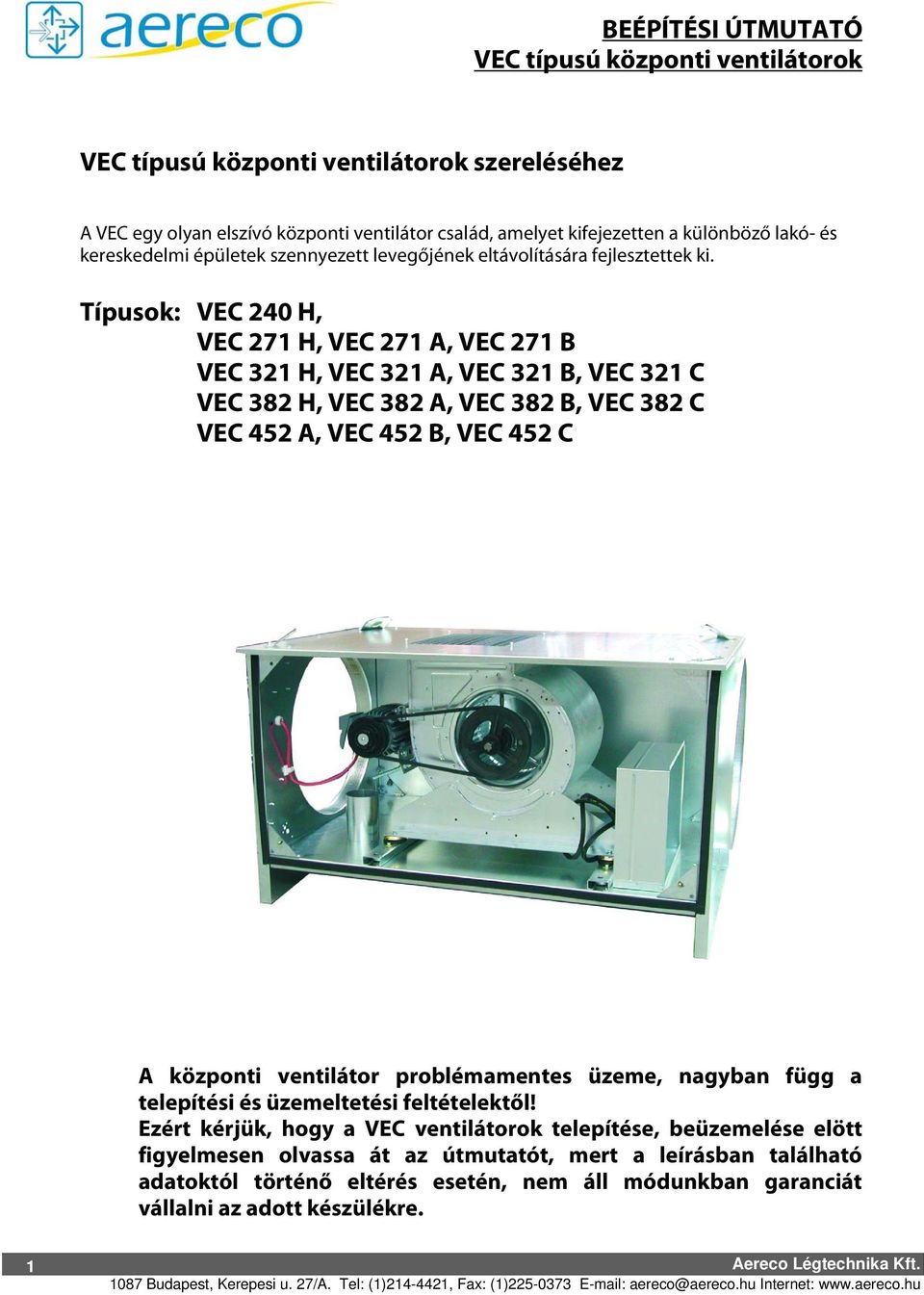 BEÉPÍTÉSI ÚTMUTATÓ VEC típusú központi ventilátorok. VEC típusú központi  ventilátorok szereléséhez - PDF Ingyenes letöltés
