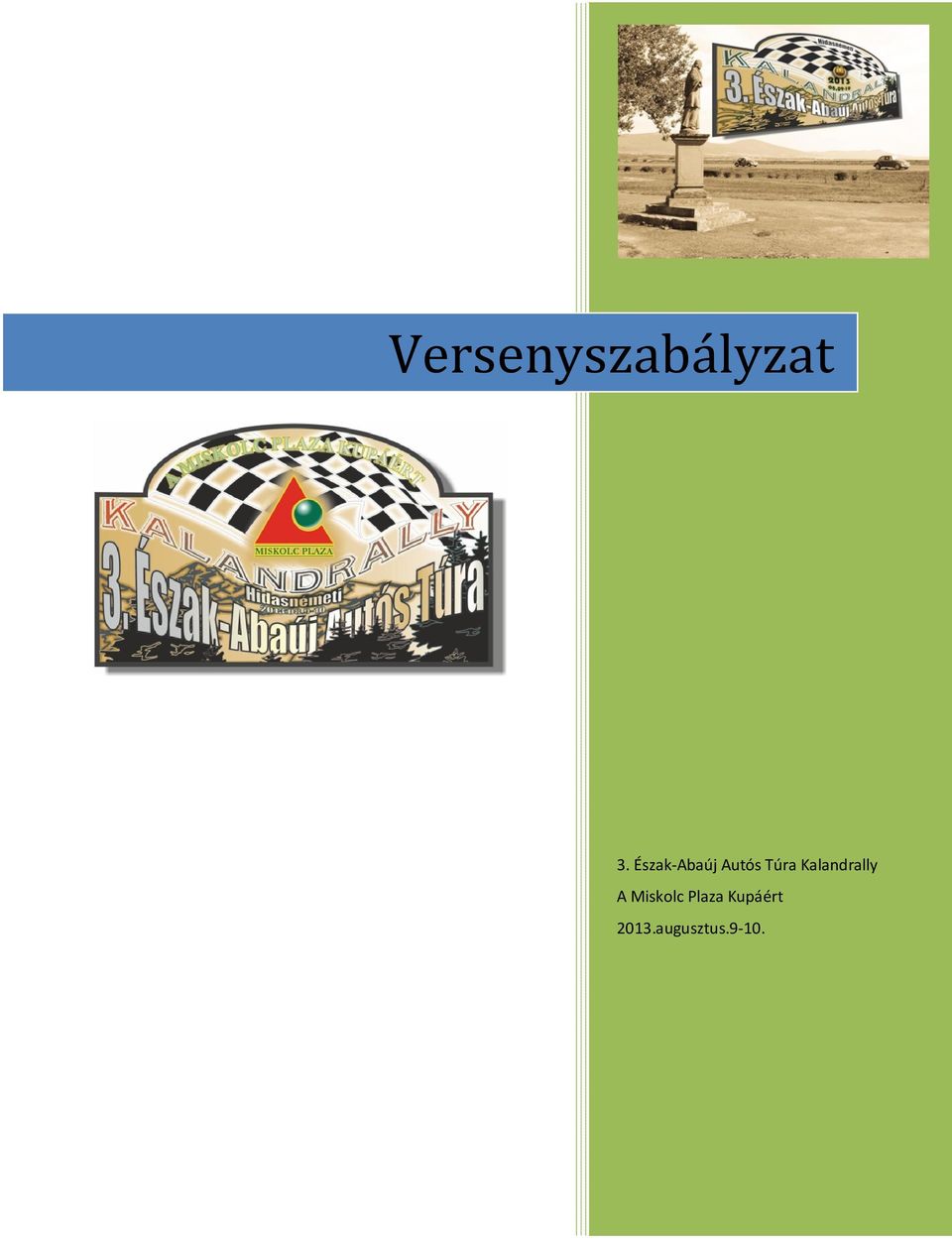 Kalandrally A Miskolc