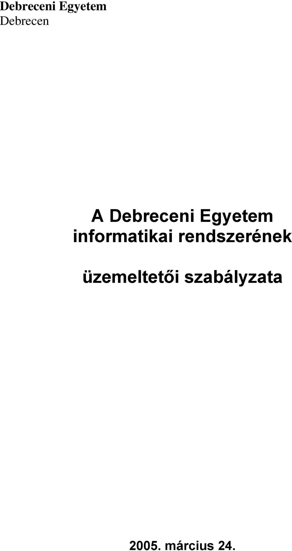 informatikai rendszerének