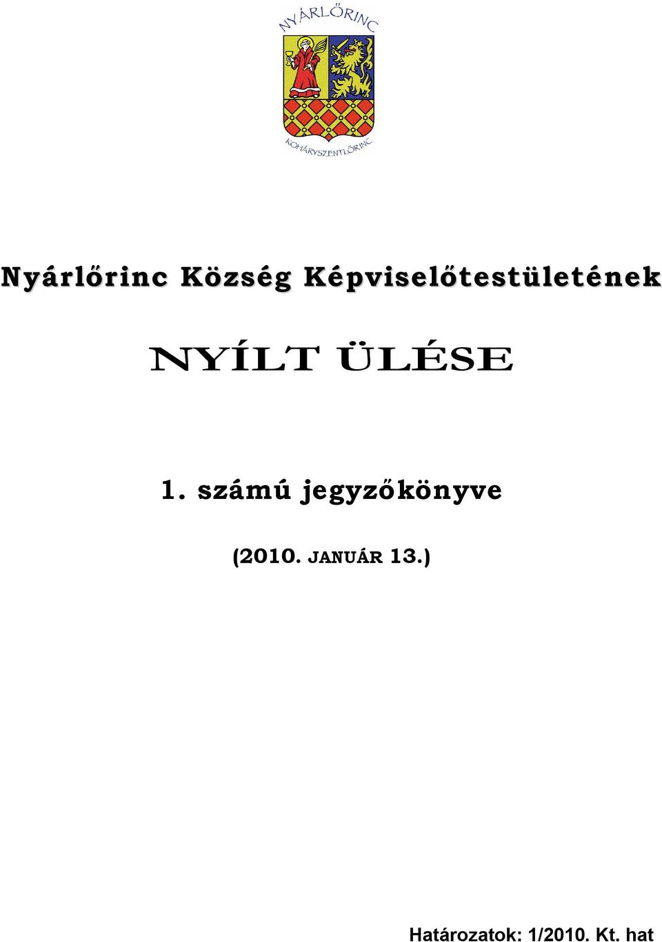 ÜLÉSE 1.