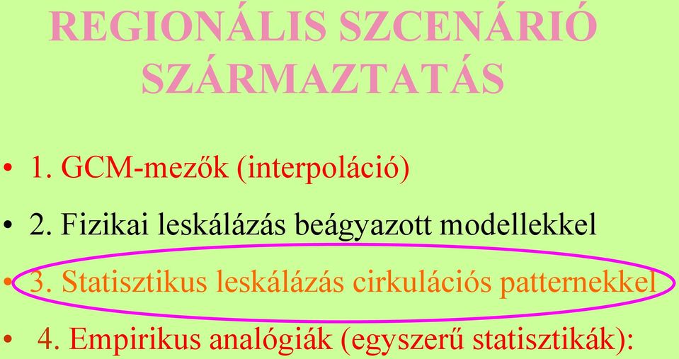 Fizikai leskálázás beágyazott modellekkel 3.