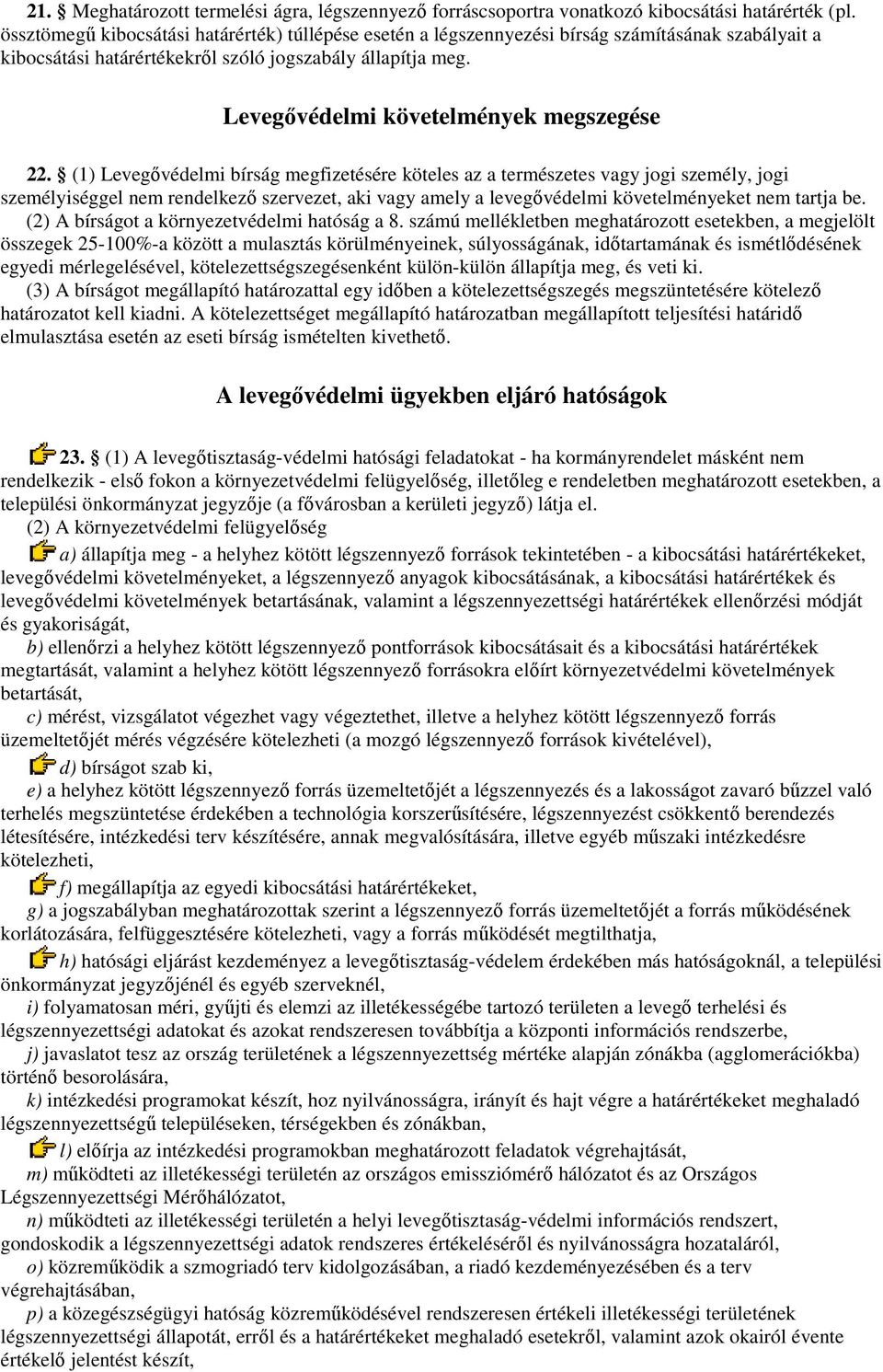Levegıvédelmi követelmények megszegése 22.