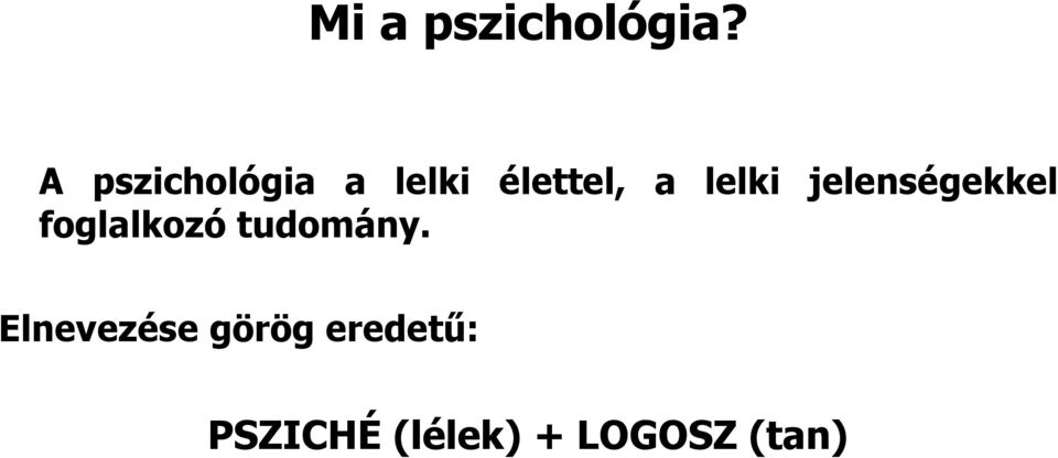 lelki jelenségekkel foglalkozó